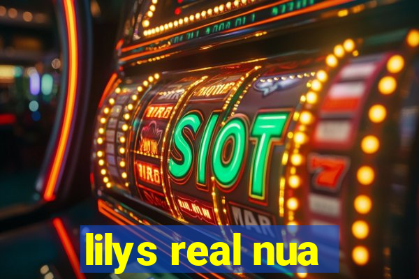 lilys real nua